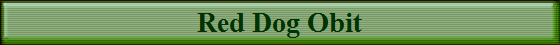 Red Dog Obit